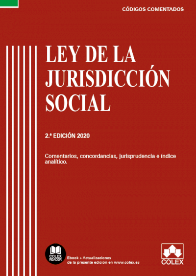 Ley de la Jurisdicción Social - Código Comentado (Edición 2020)