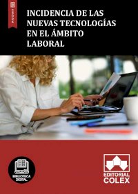 Incidencia de las nuevas tecnologías en el ámbito laboral