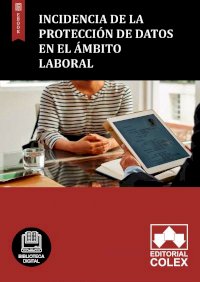 Incidencia de la protección de datos en el ámbito laboral