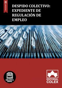 Despido Colectivo: Expediente de Regulación de Empleo