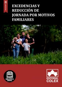 Excedencias y Reducción de jornada por motivos familiares