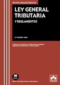Ley General Tributaria y Reglamentos