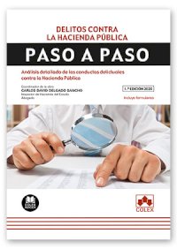 Delitos contra la Hacienda Pública. Paso a paso