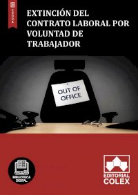 Extinción del contrato laboral por voluntad de trabajador