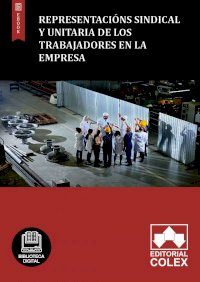 Representacións sindical y unitaria de los trabajadores en la empresa