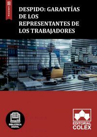Despido: Garantías de los representantes de los trabajadores