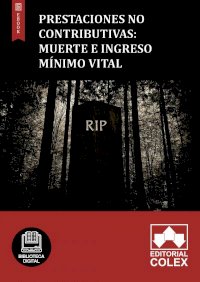 Prestaciones no contributivas: Muerte e Ingreso Mínimo Vital
