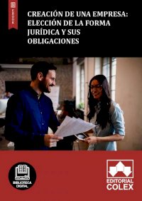 Creación de una empresa: Elección de la forma jurídica y sus obligaciones