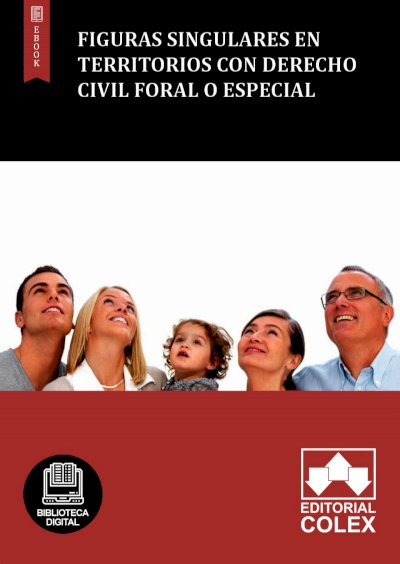 Figuras singulares en territorios con Derecho Civil foral o especial