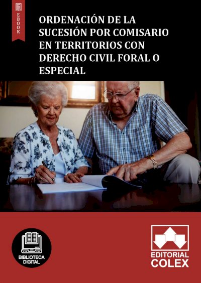 Ordenación de la sucesión por comisario en territorios con derecho civil foral o especial