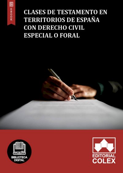 Clases de testamento en territorios de España con Derecho Civil especial o foral