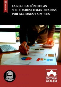 La regulación de las Sociedades Comanditarias por Acciones y Simples