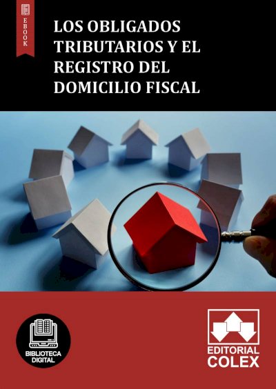 Los obligados tributarios y el registro del domicilio fiscal