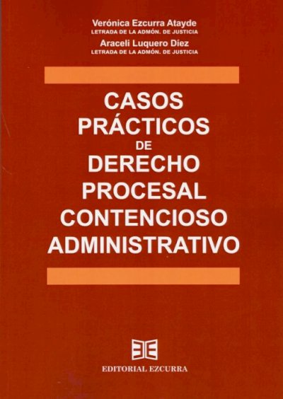 Casos prácticos de derecho procesal contencioso administrativo