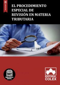 El procedimiento especial de revisión en materia tributaria