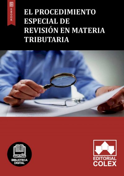 El procedimiento especial de revisión en materia tributaria