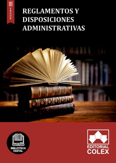Reglamentos y disposiciones administrativas