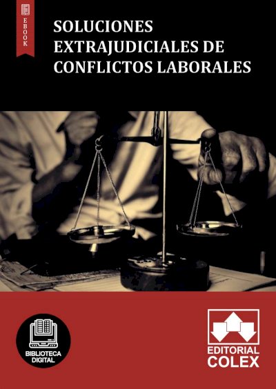 Soluciones extrajudiciales de conflictos laborales