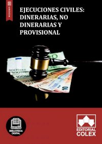 Ejecuciones civiles: dinerarias, no dinerarias y provisional