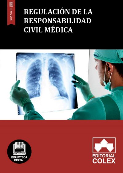 Regulación de la responsabilidad civil médica