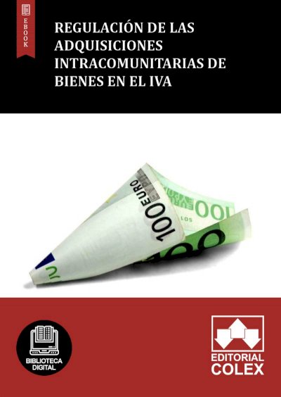 Regulación de las adquisiciones intracomunitarias de bienes en el IVA