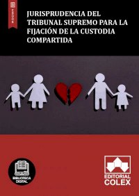 Jurisprudencia del Tribunal Supremo para la fijación de la custodia compartida