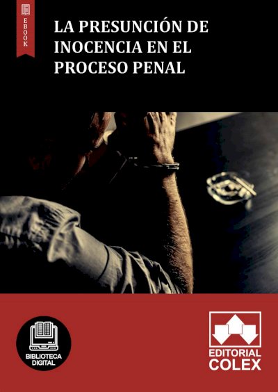 La presunción de inocencia en el proceso penal
