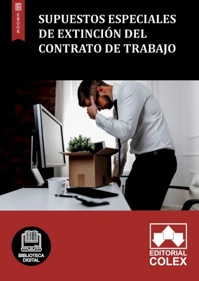 Supuestos especiales de extinción del contrato de trabajo