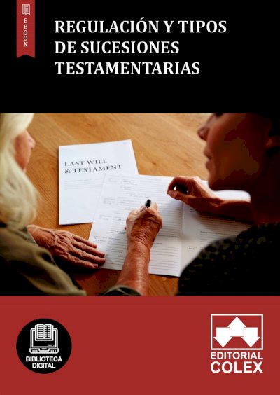 Regulación y tipos de sucesiones testamentarias