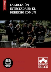 La sucesión intestada en el derecho común