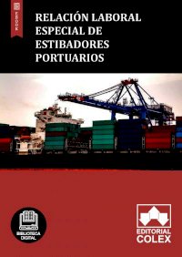 Relación Laboral Especial de Estibadores Portuarios
