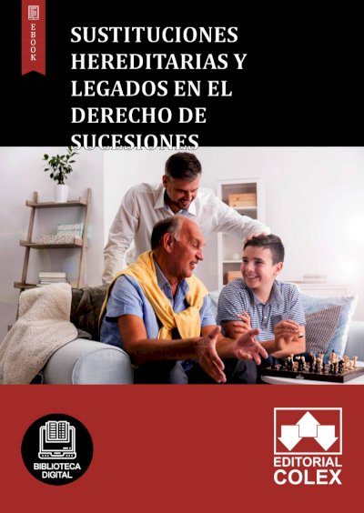Sustituciones hereditarias y legados en el Derecho de sucesiones