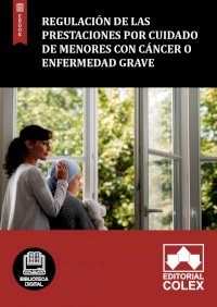 Regulación de las prestaciones por cuidado de menores con cáncer o enfermedad grave