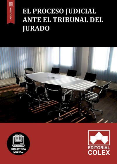 El proceso judicial ante el Tribunal del Jurado
