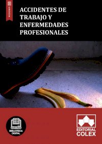 Accidentes de trabajo y enfermedades profesionales