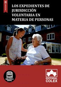 Los expedientes de jurisdicción voluntaria en materia de personas