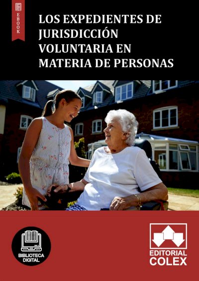 Los expedientes de jurisdicción voluntaria en materia de personas
