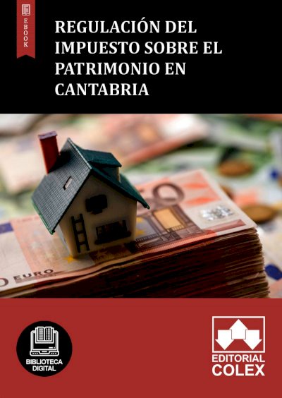 Regulación del Impuesto sobre el Patrimonio en Cantabria