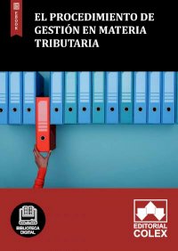 El procedimiento de gestión en materia tributaria