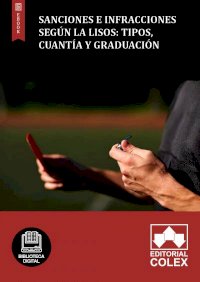 Sanciones e infracciones según la LISOS: Tipos, cuantía y graduación