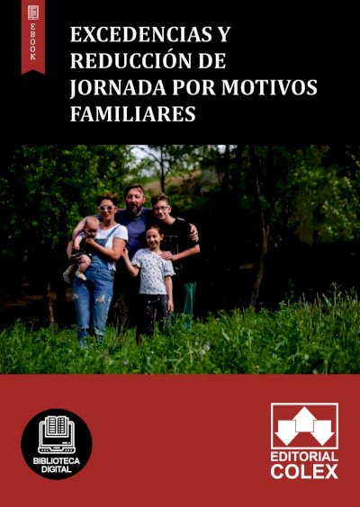 Excedencias y Reducción de jornada por motivos familiares
