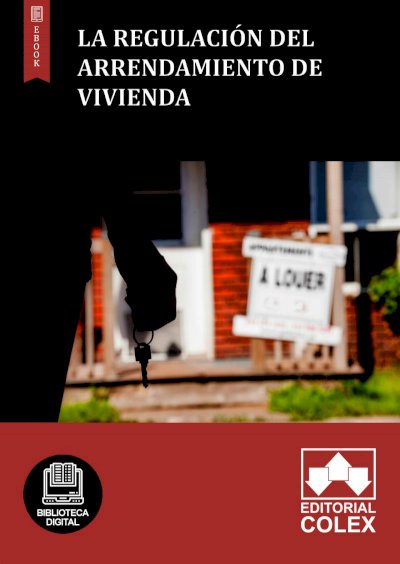 La regulación del arrendamiento de vivienda