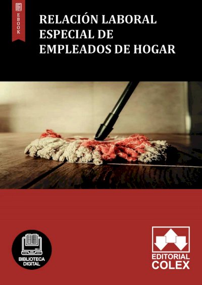 Relación laboral especial de empleados de hogar