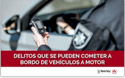 CURSO SOBRE LOS DELITOS QUE SE PUEDEN COMETER A BORDO DE VEHÍCULOS A MOTOR