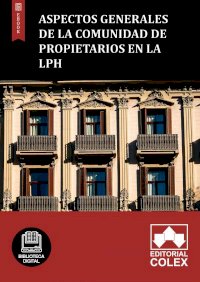 Aspectos generales de la Comunidad de propietarios en la LPH