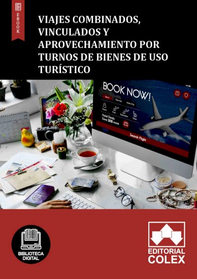 Viajes combinados, vinculados y aprovechamiento por turnos de bienes de uso turístico