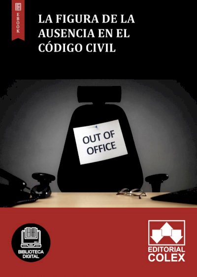 La figura de la ausencia en el Código Civil
