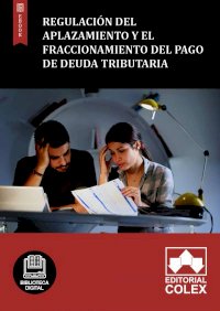 Regulación del aplazamiento y el fraccionamiento del pago de deuda tributaria