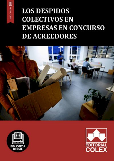Los despidos colectivos en empresas en concurso de acreedores