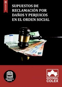 Supuestos de reclamación por daños y perjuicos en el Orden social